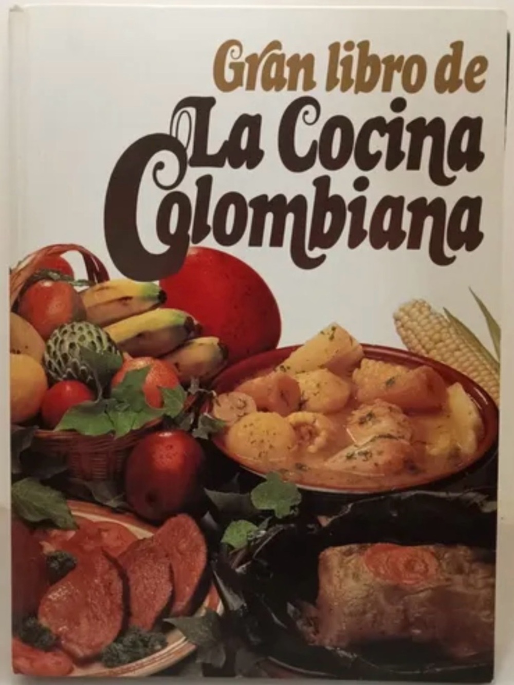 Gran Libro de La Cocina Colombiana 1984 Fernando Wills.225 pages